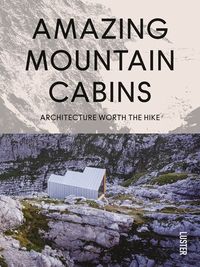 Bild vom Artikel Amazing Mountain Cabins vom Autor Agata Toromanoff