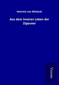 Produktbild: Aus dem inneren Leben der Zigeuner