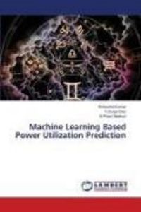 Produktbild: Machine Learning Based Power Utilization Prediction