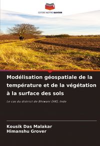 Produktbild: Mod&eacute;lisation g&eacute;ospatiale de la temp&eacute;rature et de la v&eacute;g&eacute;tation &agrave; la surface des sols