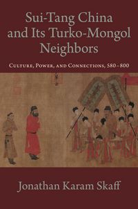 Produktbild: Sui-Tang China and Its Turko-Mongol Neighbors