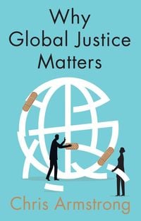 Produktbild: Why Global Justice Matters, Moral Progress in a Divided World