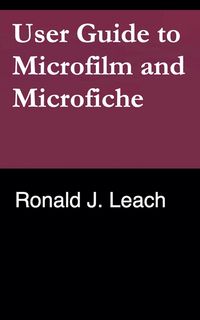 Produktbild: User Guide to Microfilm and Microfiche