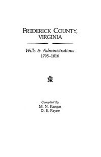 Produktbild: Frederick County, Virginia, Wills & Administrations, 1795-1816