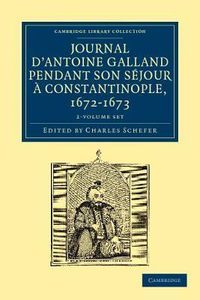 Produktbild: Galland, A: Journal d'Antoine Galland pendant son sejour a C