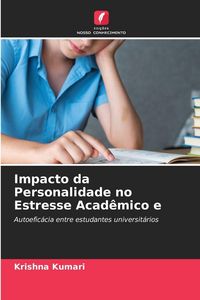 Produktbild: Impacto da Personalidade no Estresse Acad&ecirc;mico e