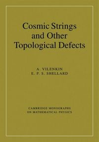 Produktbild: Cosmic Strings and Other Topological Defects