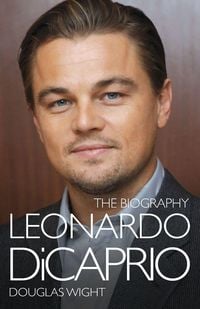 Produktbild: Leonardo DiCaprio - The Biography