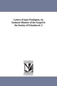 Produktbild: Letters of Isaac Penington, an Eminent Minister of the Gospel in the Society of Friendsavol. 2