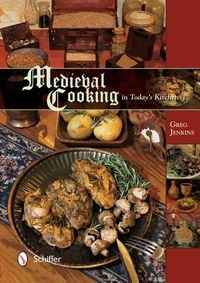 Produktbild: Medieval Cooking in Today's Kitchen