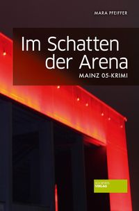 Produktbild: Im Schatten der Arena