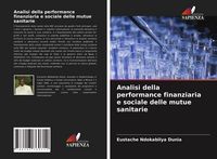 Produktbild: Analisi della performance finanziaria e sociale delle mutue sanitarie