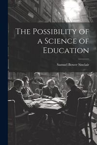 Produktbild: The Possibility of a Science of Education