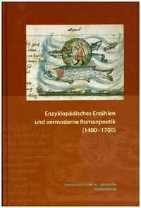 Bild vom Artikel Enzyklopädisches Erzählen und vormoderne Romanpoetik (1400–1700) vom Autor Mathias Herweg