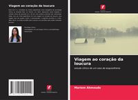 Produktbild: Viagem ao cora&ccedil;&atilde;o da loucura