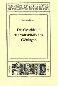 Produktbild: Die Geschichte der Volksbibliothek G&ouml;ttingen