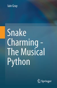 Produktbild: Snake Charming - The Musical Python