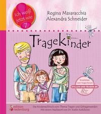 Bild vom Artikel Tragekinder: Das Kindersachbuch zum Thema Tragen und Getragenwerden vom Autor Regina Masaracchia