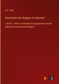 Produktbild: Geschichte der Religion im Altertum