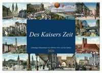 Produktbild: Des Kaisers Zeit (Wandkalender 2026 DIN A2 quer), CALVENDO Monatskalender