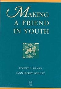 Produktbild: Selman, R: Making a Friend in Youth