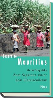 Bild vom Artikel Lesereise Mauritius vom Autor Stefan Slupetzky