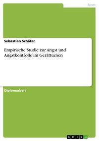 Produktbild: Empirische Studie zur Angst und Angstkontrolle im Ger&auml;tturnen