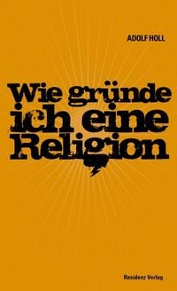 Produktbild: Wie gr&uuml;nde ich eine Religion