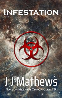 Produktbild: Infestation: Taylor Neeran Chronicles #5