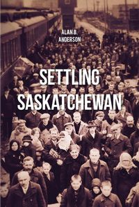 Produktbild: Settling Saskatchewan