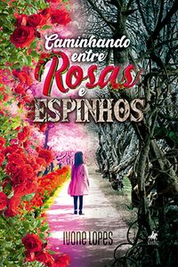 Produktbild: Caminhando entre Rosas e Espinhos