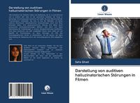 Produktbild: Darstellung von auditiven halluzinatorischen St&ouml;rungen in Filmen