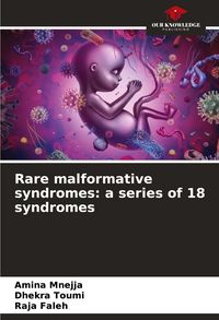 Produktbild: Rare malformative syndromes: a series of 18 syndromes