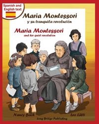 Produktbild: Maria Montessori y Su Tranquila Revolucion - Maria Montessori and Her Quiet Revolution