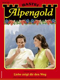 Produktbild: Alpengold 347 - Heimatroman