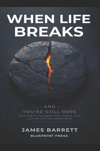 Produktbild: When Life Breaks - and You're Still Here