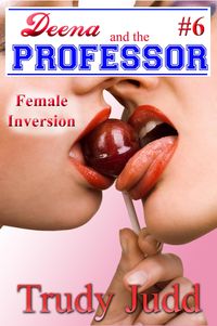 Produktbild: Female Inversion (Deena and the Professor, #6)