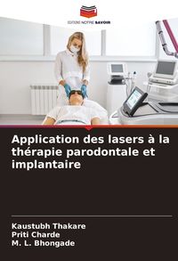 Produktbild: Application des lasers &agrave; la th&eacute;rapie parodontale et implantaire