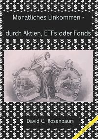 Produktbild: Monatliches Einkommen - durch Aktien, ETFs und Fonds