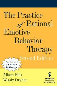 Produktbild: The Practice of Rational Emotive Behavior Therapy