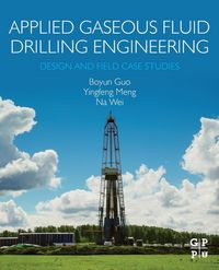Produktbild: Guo, B: Applied Gaseous Fluid Drilling Engineering