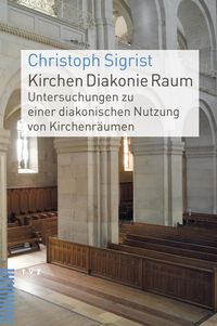 Bild vom Artikel Kirchen Diakonie Raum vom Autor Christoph Sigrist