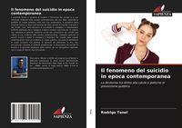 Produktbild: Il fenomeno del suicidio in epoca contemporanea