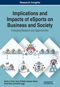 Produktbild: Implications and Impacts of eSports on Business and Society