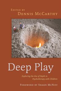 Produktbild: Deep Play - Exploring the Use of Depth in Psychotherapy with Children