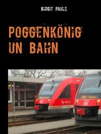 Produktbild: Poggenk&ouml;nig un Bahn