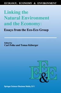 Produktbild: Linking the Natural Environment and the Economy: Essays from the Eco-Eco Group