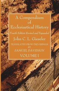 Produktbild: A Compendium of Ecclesiastical History, Volume 1