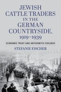 Produktbild: Jewish Cattle Traders in the German Countryside, 1919-1939