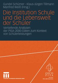 Produktbild: Die Institution Schule und die Lebenswelt der Sch&uuml;ler